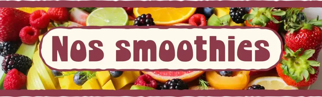 Bannière nos smoothies